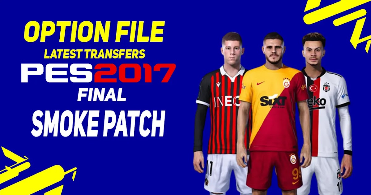 PES 2017 Smoke Patch v17.4.3 Option file 2023